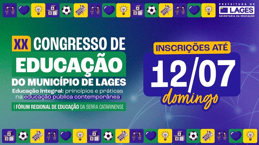 XX Congresso de Educação de Lages: Inscrições Abertas até Domingo